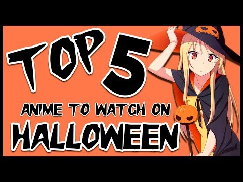 Top 5 anime Halloween cực kỳ hấp dẫn cho các fam